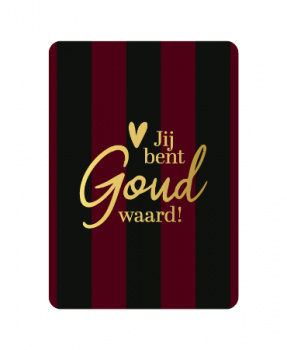 Kaart Jij bent GOUD waard
