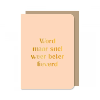 Dubbele kaart met envelop Word maar snel weer beter lieverd