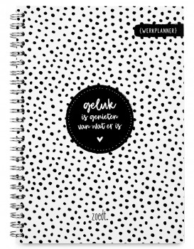 Werkplanner Geluk is genieten van wat er is