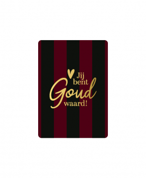 Minikaartje Jij bent Goud waard