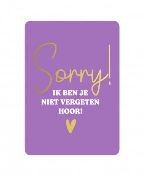 Kaart Sorry! ik ben je niet...